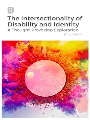 cover image of The Intersectionality of Disability and Identity